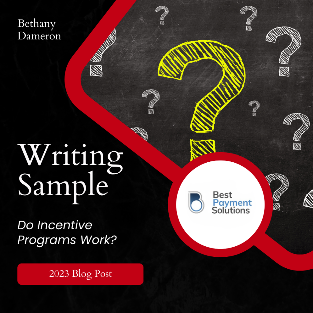 BPS Writing Sample: Do Incentive Programs Work?