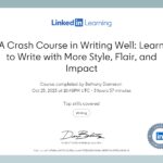 A Crash Course in Writing Well: Learn to Write with More Style, Flair, and Impact Certification