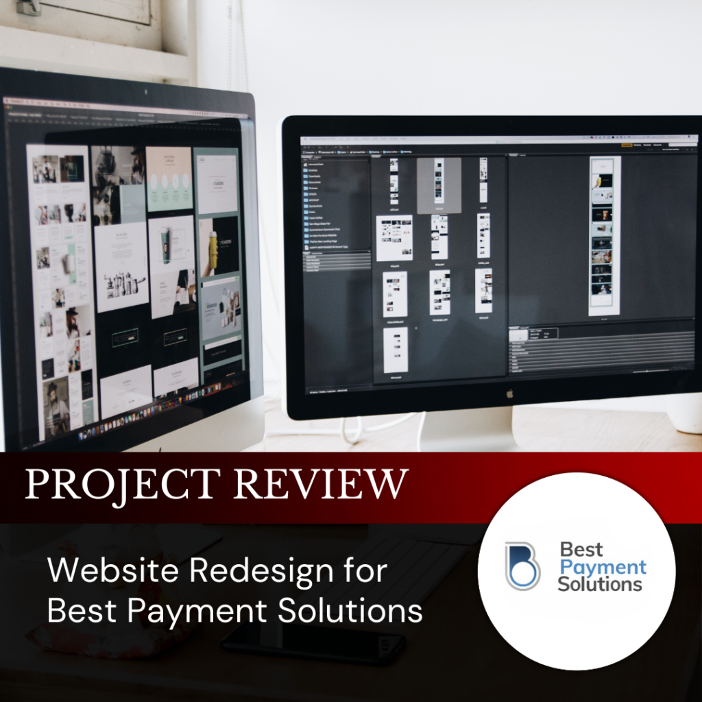 Project Review – Website Redesign for Best Payment Solutions